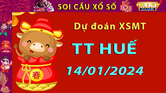 Soi cầu xổ số TT Huế 14/01/2024 – Dự đoán XSMT trên Hitclub8