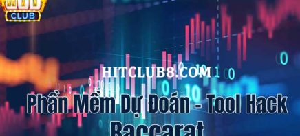 Tải tool hack Baccarat - Công cụ dự đoán số 1 ở Hitclub