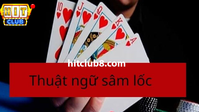 Chặt bài là thuật ngữ gì khi chơi Sâm?