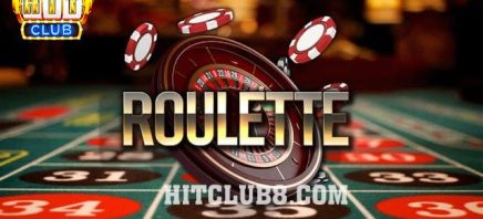 Kinh nghiệm chơi roulette trực tuyến hiệu quả từ Hitclub