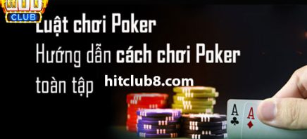 Luật bài Poker mới nhất 2024 - Thông tin chi tiết