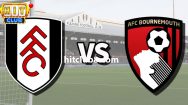 Dự đoán Fulham vs Bournemouth 22h00 ngày 10/2