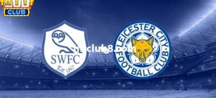 Leicester vs Sheffield Wednesday lúc 02h45 - 14/2