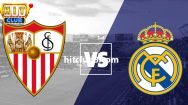 Dự đoán Real Madrid vs Sevilla lúc 03h00 - 26/2