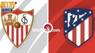 Dự đoán Sevilla vs Atletico lúc 00h30 ngày 12/2