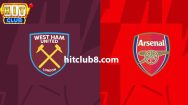 Dự đoán West Ham vs Arsenal lúc 21h00 ngày 11/2